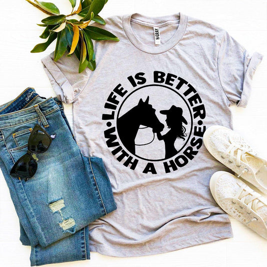 Life Is Better With a Horse T-Shirt - AdeleEmbroidery