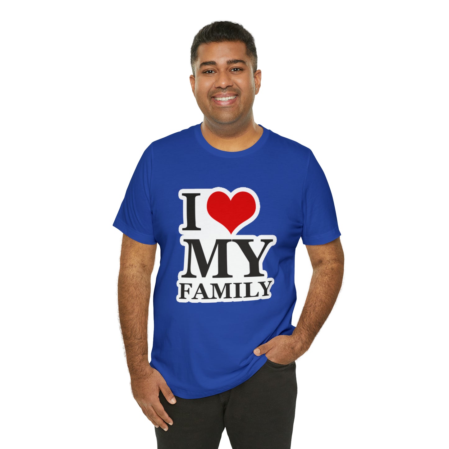 Unisex Jersey Short Sleeve Tee with I Love My Family Print