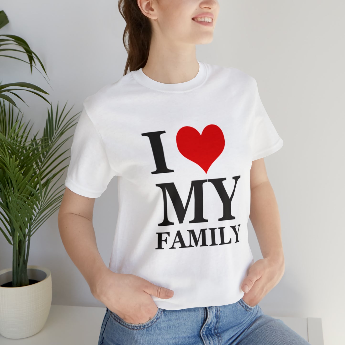 Unisex Jersey Short Sleeve Tee with I Love My Family Print