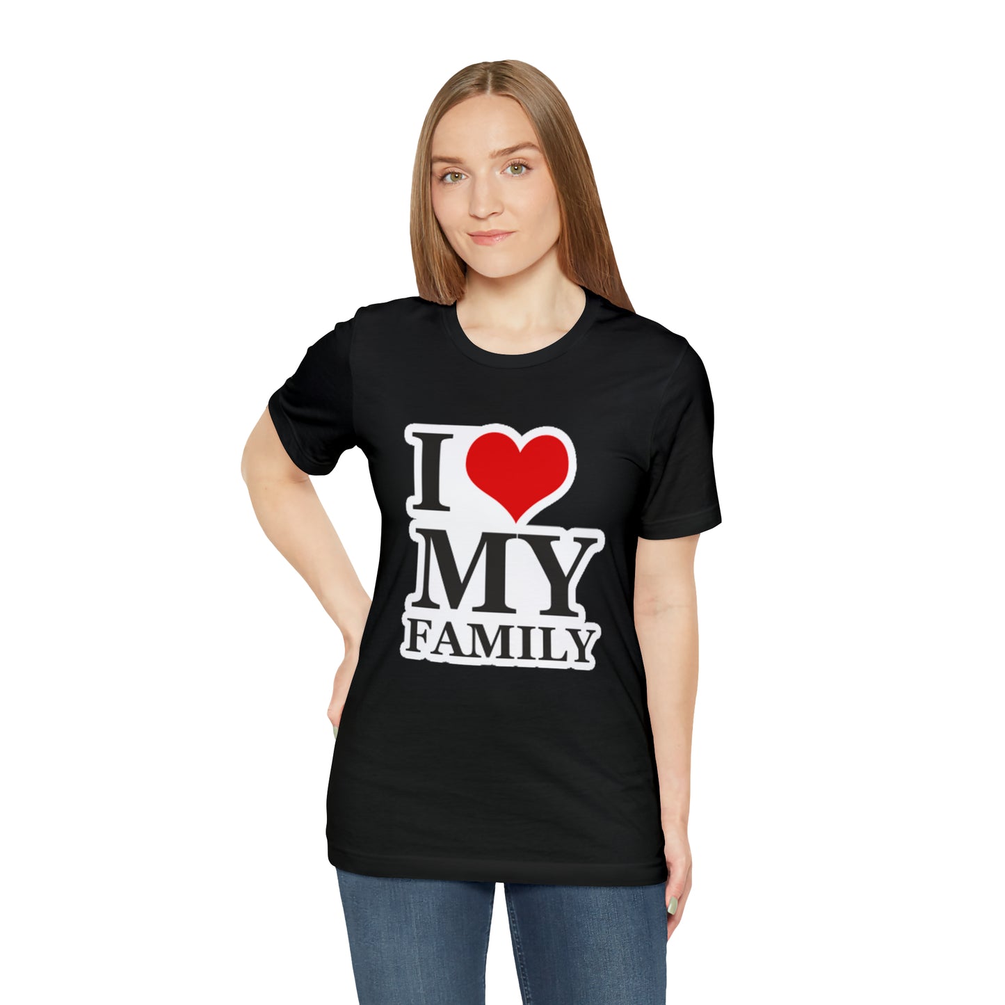 Unisex Jersey Short Sleeve Tee with I Love My Family Print