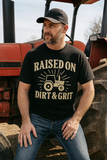 “Raised on Dirt & Grit” Tee