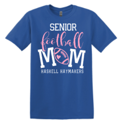 Haskell Haymaker Senior MoM Football Shirt - AdeleEmbroidery